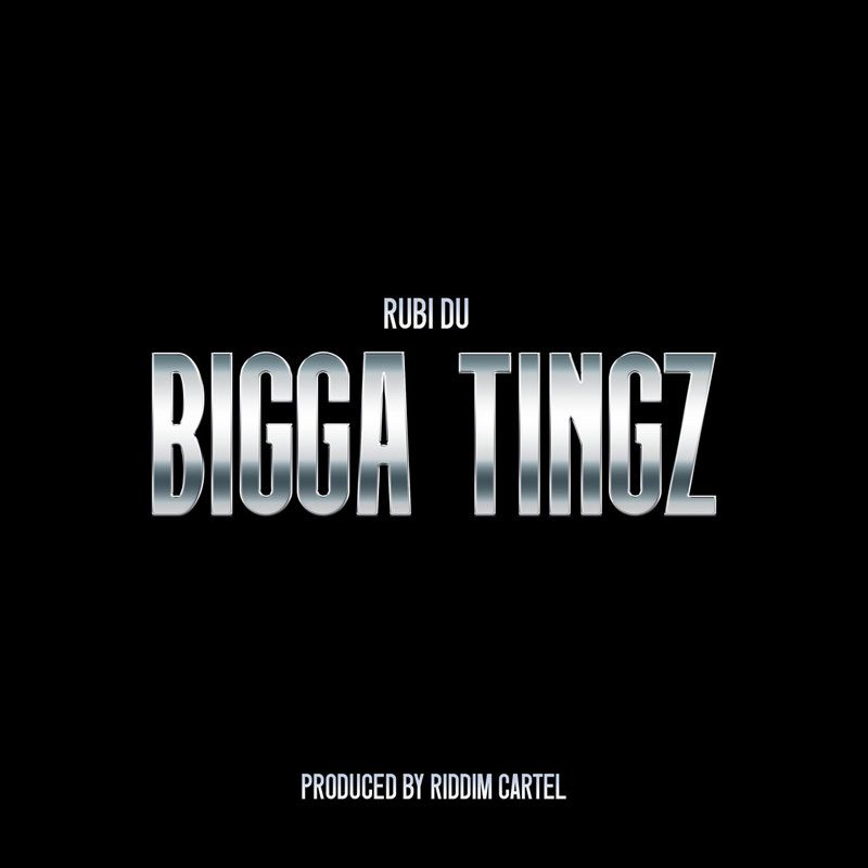 Rubi-Du-Bigga-Tingz